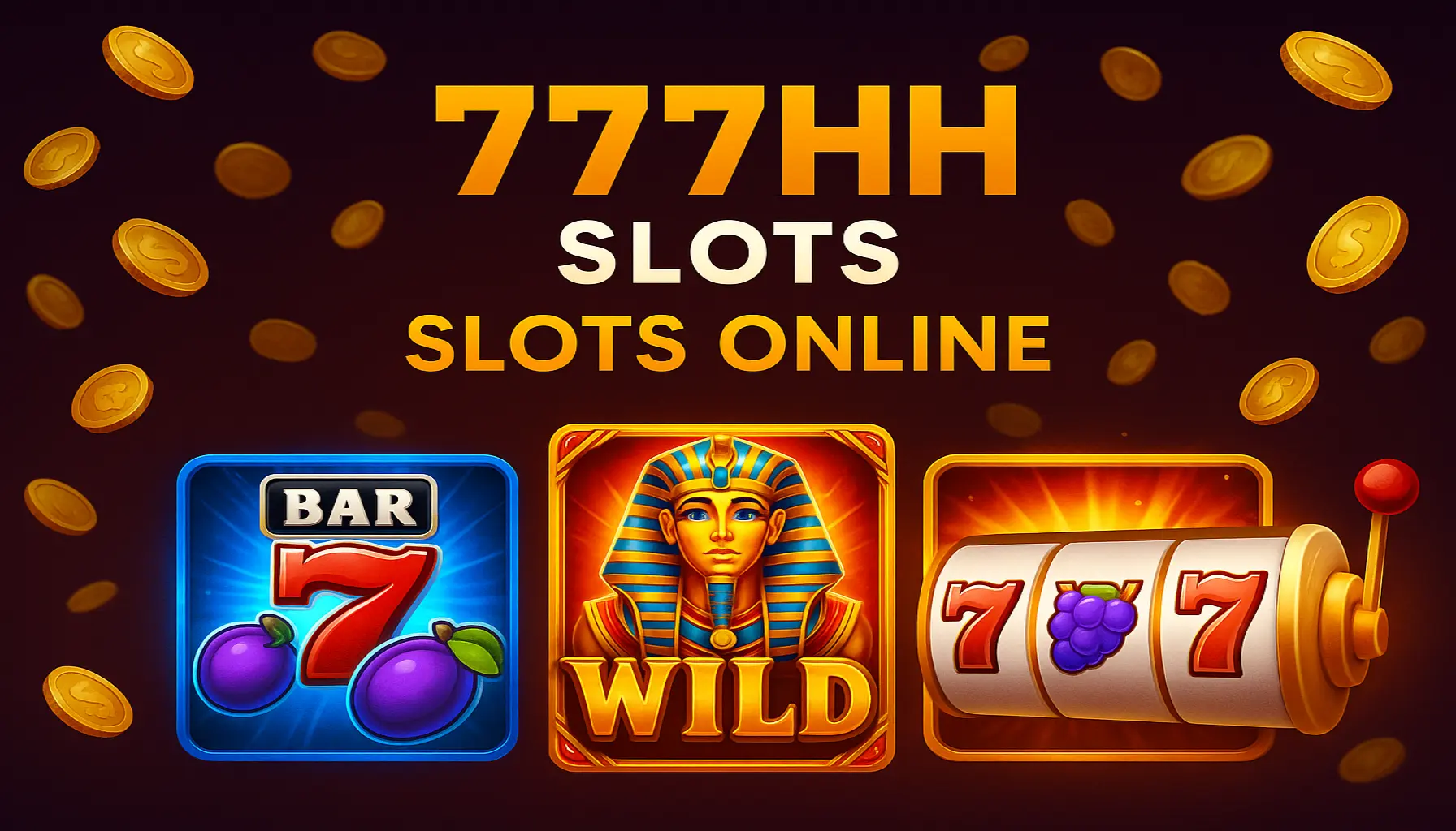Explore o mundo das slot machines no 777HH Casino